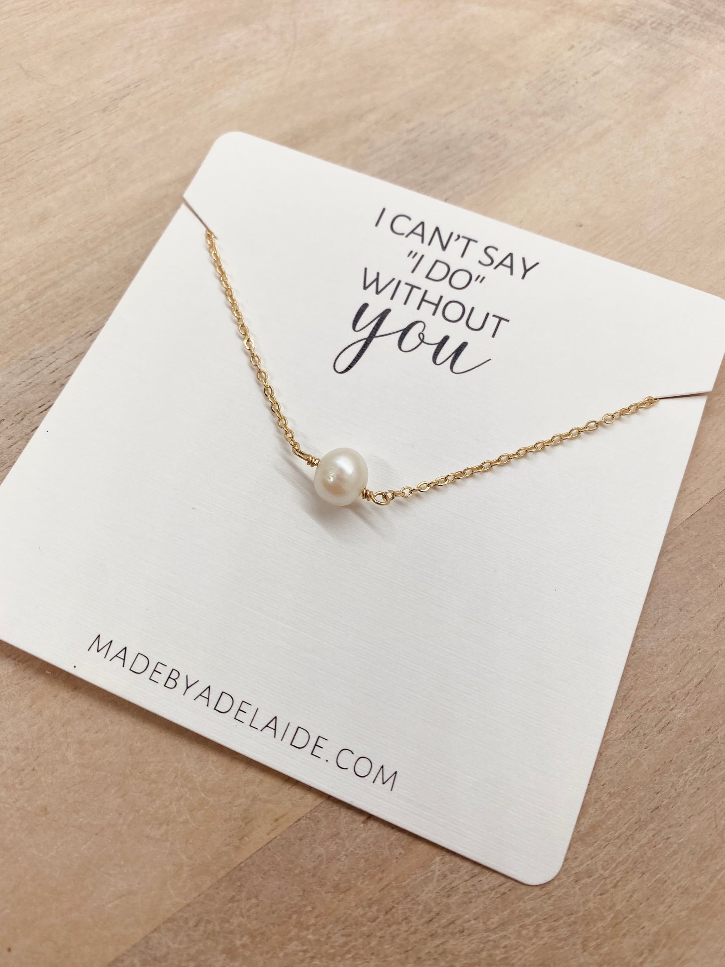 I can’t say “I Do” Without You Necklace